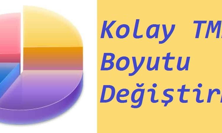 Kolay Tmp Boyutu Degistirme
